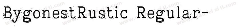 BygonestRustic Regular字体转换